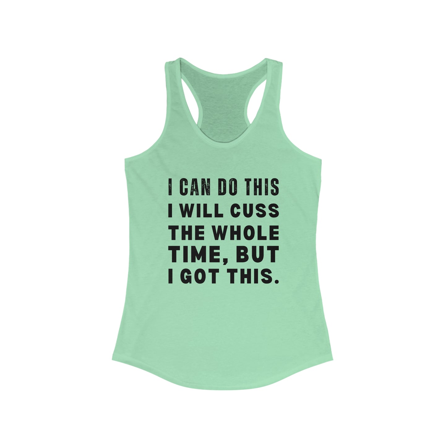 I will cuss, but I will do this Tank Top