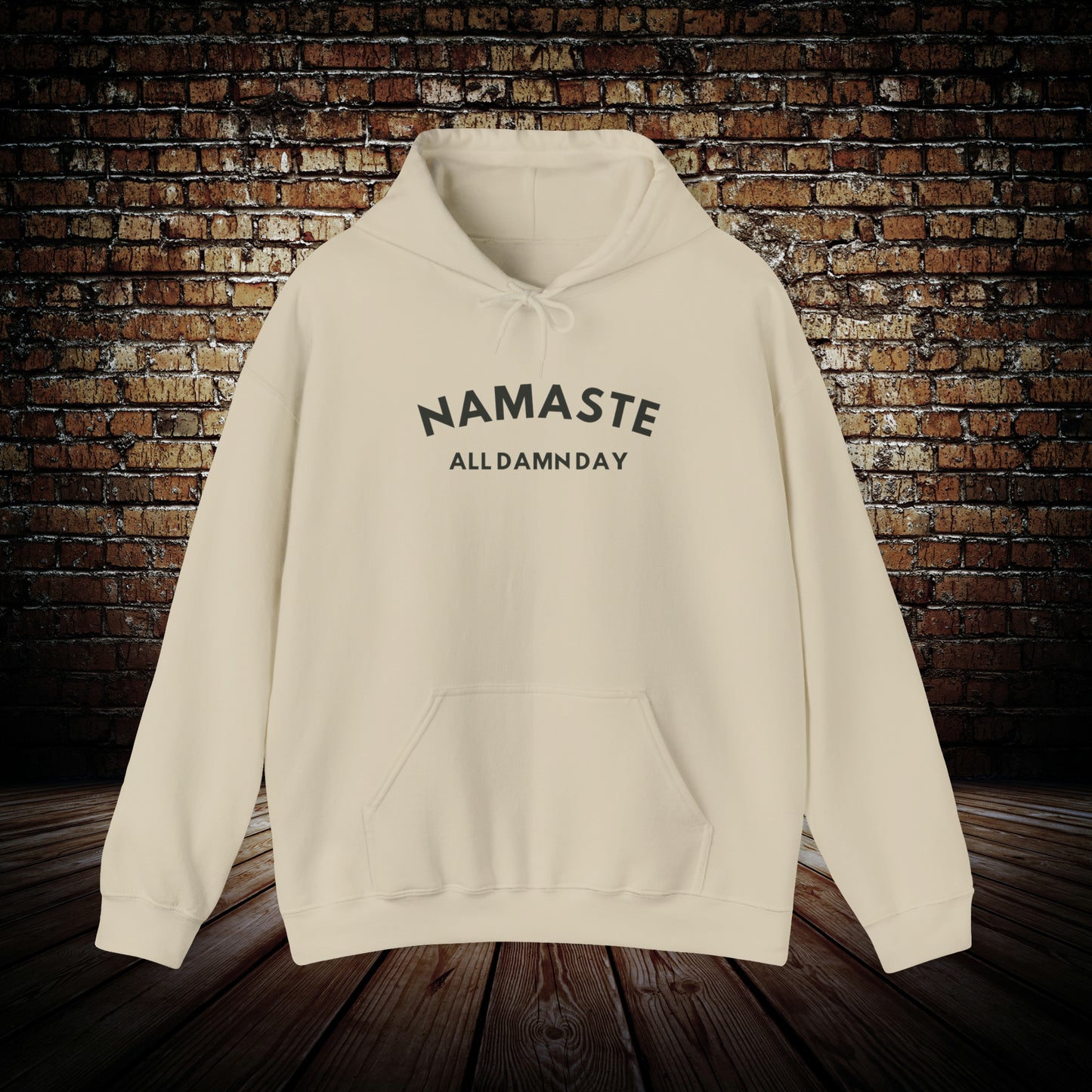 Namaste All Damn Day - Yoga Inspired Hoodie