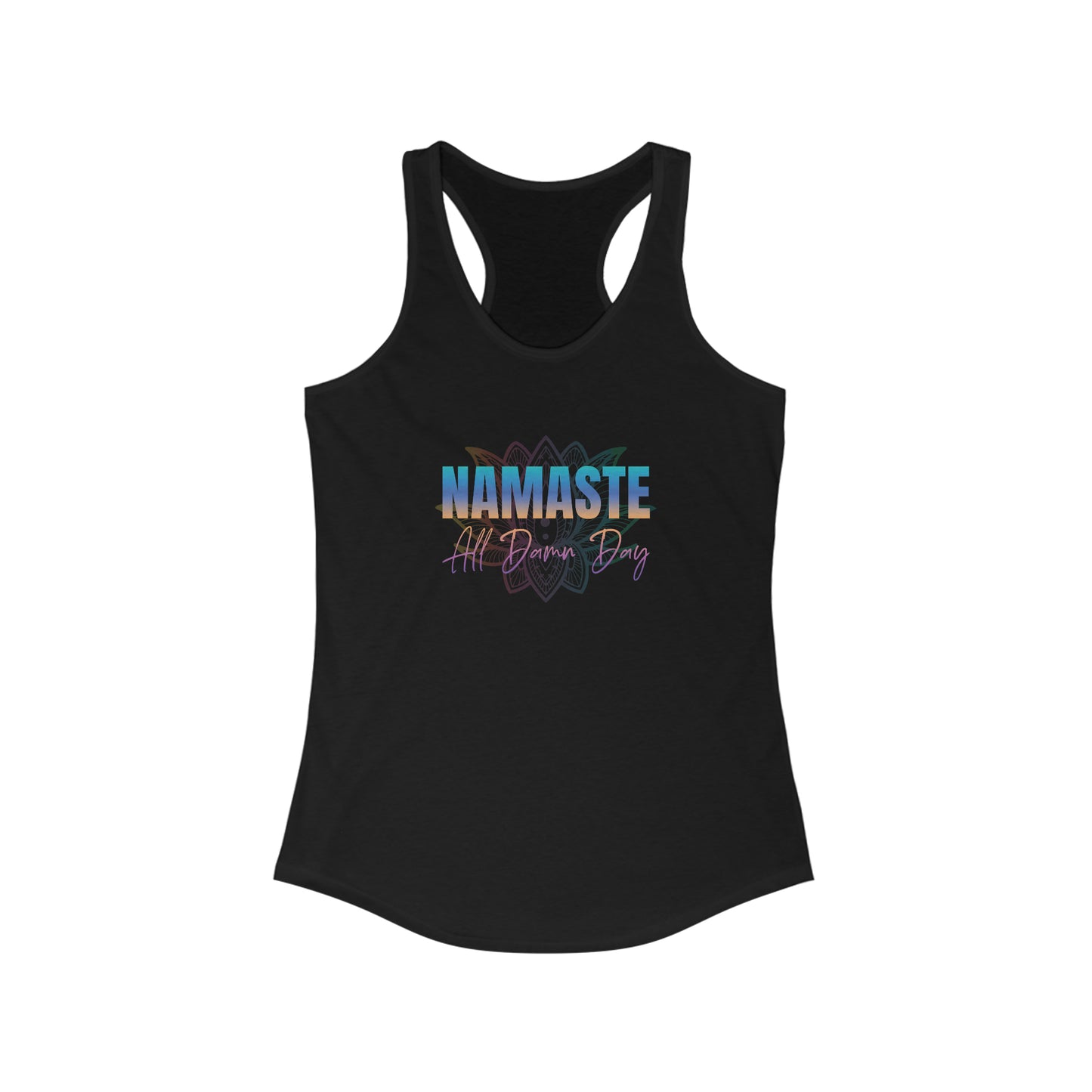 Namaste - ALL DAMN DAY  - Yoga Inspired Tank Top