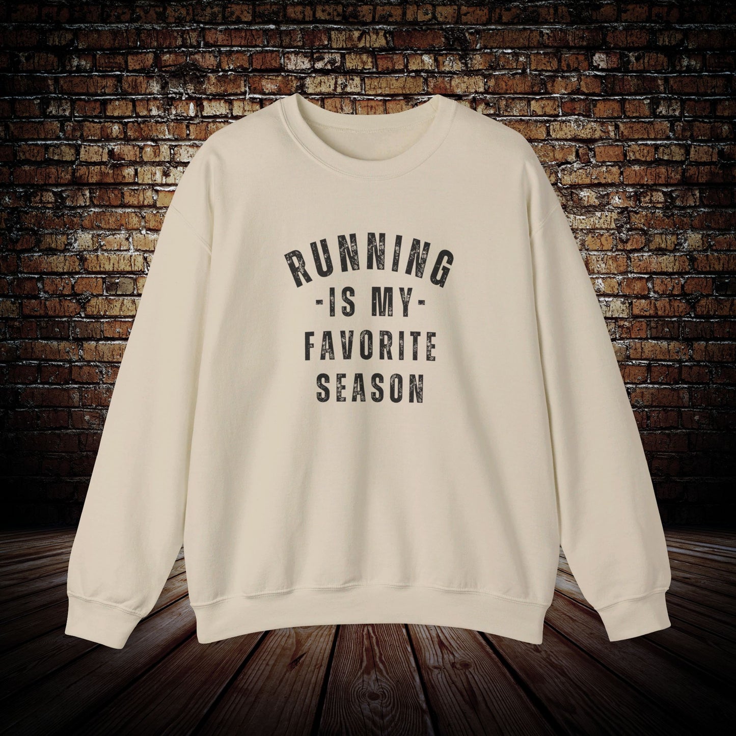 RUNNING is my favorite season Sweatshirt