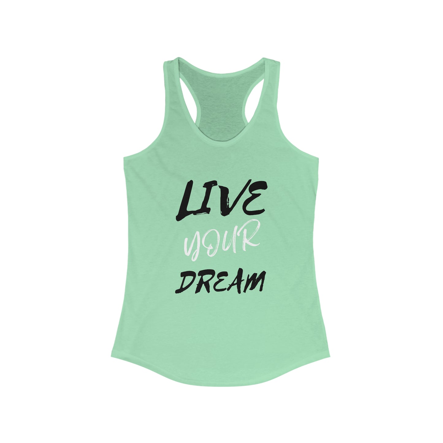 Live your Dream Inspirational Tank Top