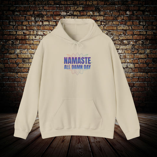 Namaste - All Damn Day - Yoga Inspired Hoodie