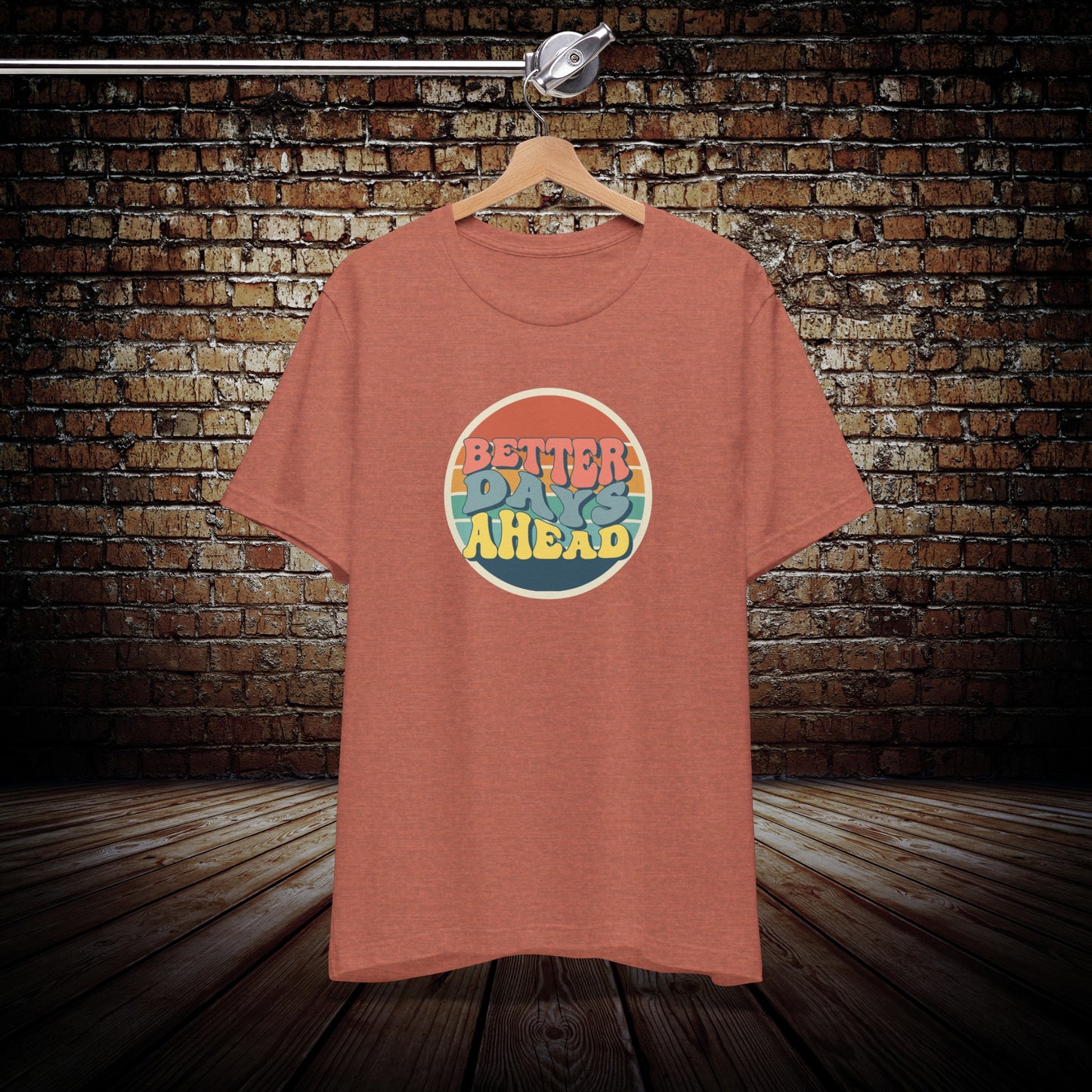 Better Days Ahead Tee