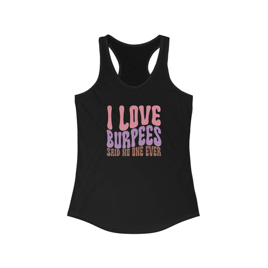 I love Burpees Tank Top