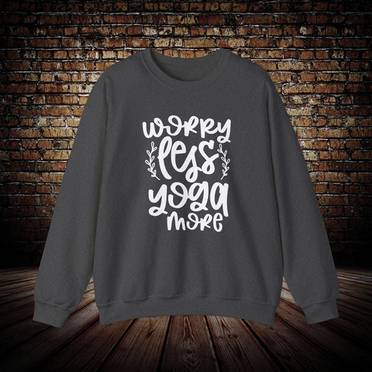 worry less yoga sweatshirt