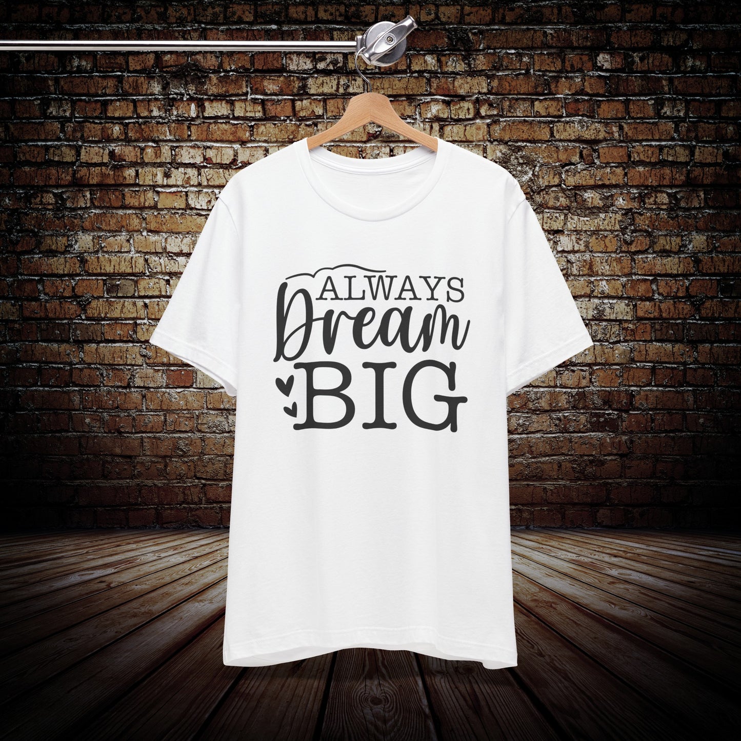 Always Dream Big Graphic Tee