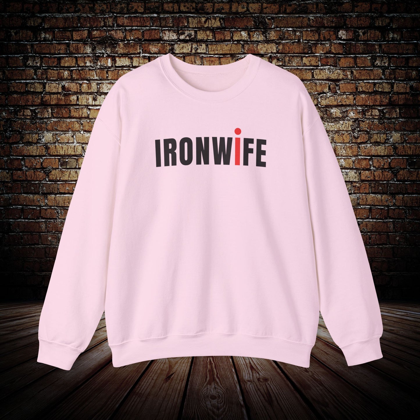 IRONWIFE Sweatshirt