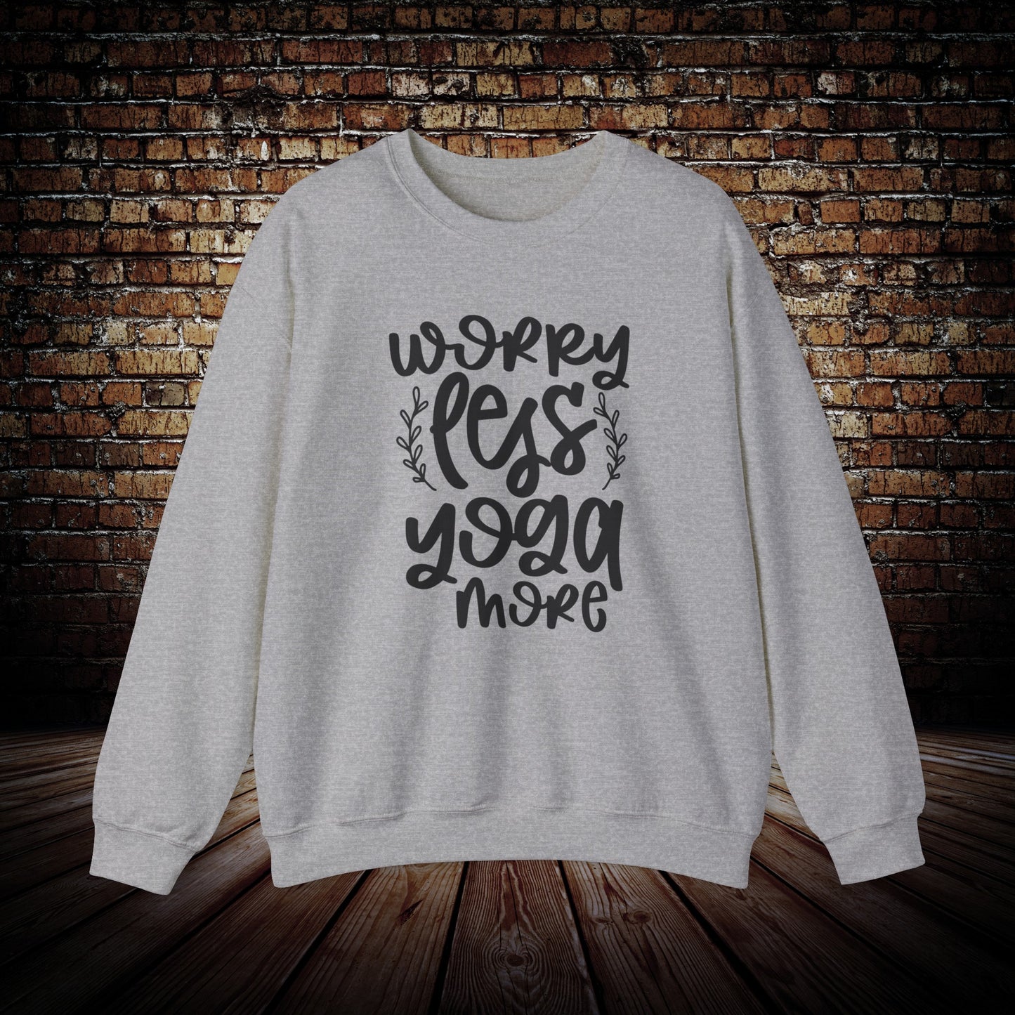 Worry Less Yoga More Sweatshirt