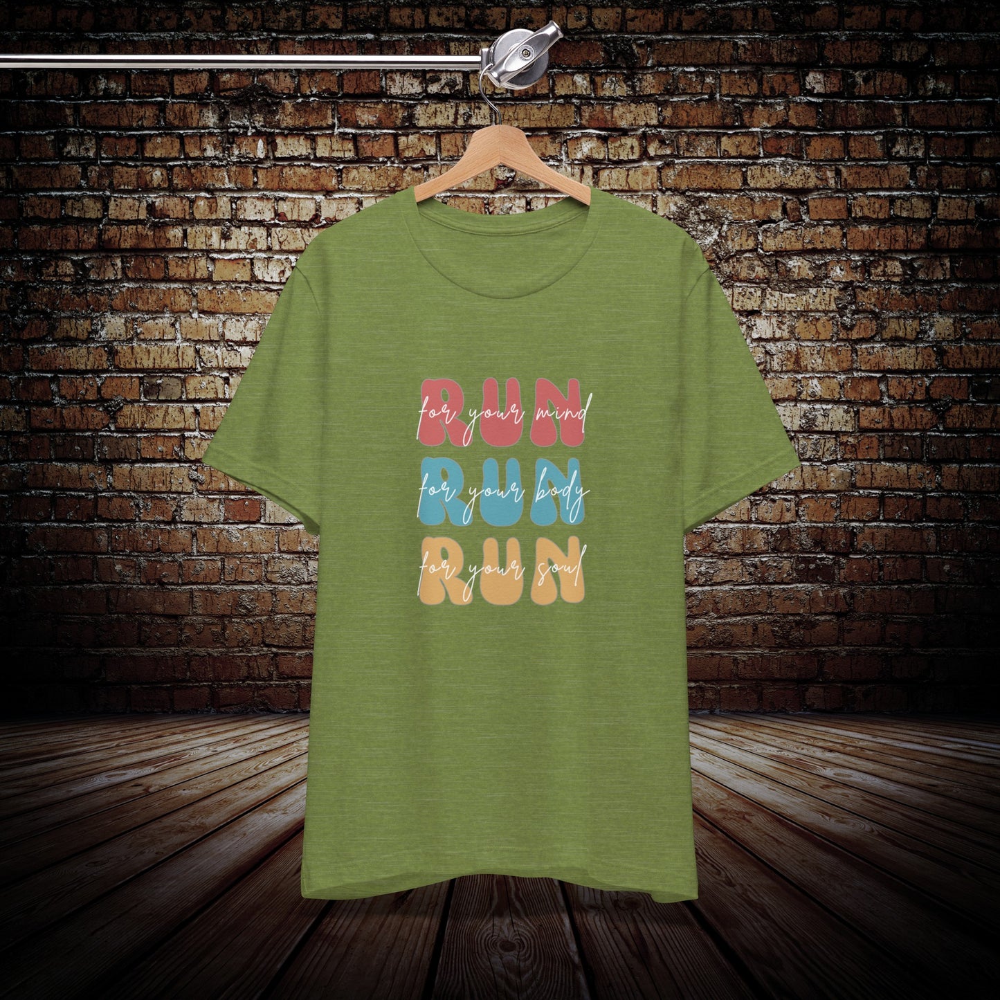 Run for your mind, body and soul, Motivational running shirt